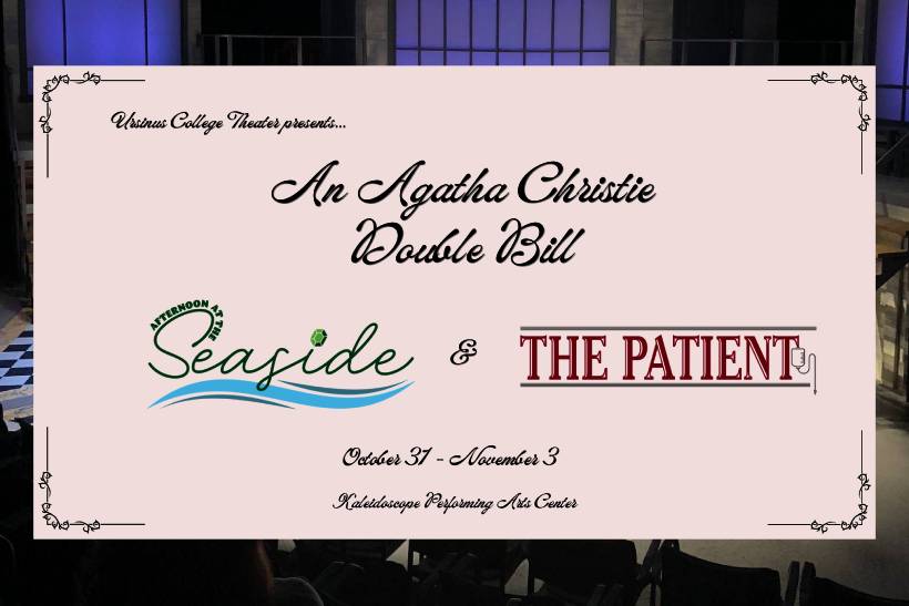 Ursinus College Theater, Seaside, The Patient